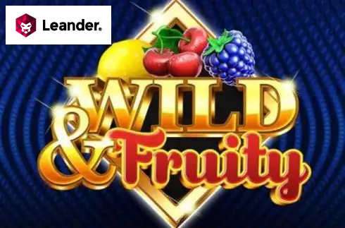 Wild and Fruity